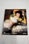 Francisco de Goya 1746 1828 / Hagen Rose Marie Hagen Rainer
