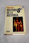 Historias de la historia / Carlos Fisas