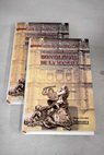 El ingenioso hidalgo don Quijote de La Mancha reproduccin de la edicin de la Real Academia Espaola 1862 / Miguel de Cervantes Saavedra