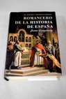 Romancero de la Historia de Espaa tomo I De Atapuerca a los Reyes Catlicos / Jaime Campmany