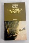 La familia Benton / Frank Yerby
