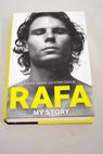 Rafa my story / Nadal Rafael Carlin John