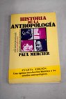 Historia de la antropologa / Paul Mercier