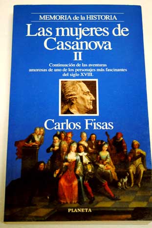 Las mujeres de Casanova II / Carlos Fisas