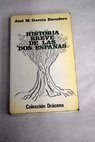 Historia breve de las dos Espaas / Jos Mara Garca Escudero