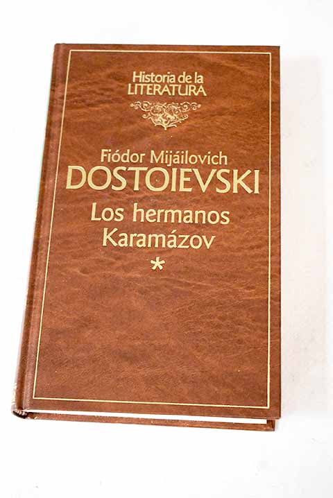 Los hermanos Karamázov Tomo I / Fedor Dostoyevski