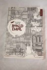 Los mejores relatos de Roald Dahl / Roald Dahl