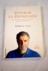 Superar la depresin / Ramiro Calle