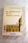 La hermandad de la Sbana Santa / Julia Navarro