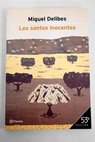 Los santos inocentes / Miguel Delibes
