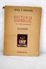 Historia universal en cuadros esquemticos volumen IV / Jess P Martnez