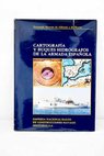 Cartografa y buques hidrgrafos de la armada espaola / Fernando Moreno de Alborn y Reina