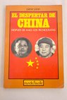 El despertar de China Despus de Mao los tecncratas / Pierre Pan