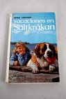 Vacaciones en Saltkrakan / Astrid Lindgren