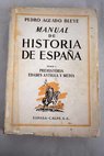 Manual de Historia de Espaa / Pedro Aguado Bleye
