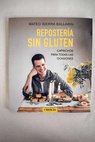 Repostería sin gluten / Mateo Sierra Ballarín