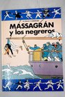 Massagrn y los negreros / Ramon Folch i Camarasa