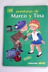 Aventuras de Marco y Tina / Juan Ignacio Herrera