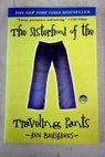 The sisterhood of the traveling pants / Ann Brashares