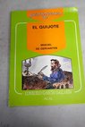 Don Quijote de la Mancha de Miguel de Cervantes / Consuelo García Gallarín