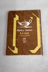 Lo real y otros cuentos / Henry James