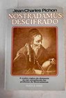 Nostradamus descifrado / Jean Charles Pichon