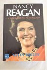 Nancy Reagan la biografa no autorizada / Kitty Kelley