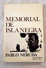 Memorial de Isla Negra / Pablo Neruda