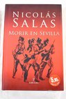Morir en Sevilla / Nicolás Salas