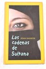 Las cadenas de Sultana / Jean Sasson