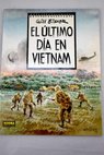 El último día en Vietnam / Will Eisner