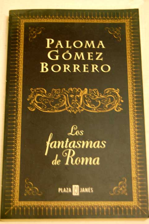 Los fantasmas de Roma / Paloma Gmez Borrero
