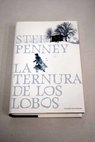 La ternura de los lobos / Stef Penney