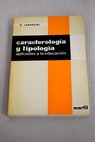 Caracterología y tipología aplicadas a la educación / Giacomo Lorenzini