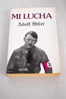 Mi lucha / Adolf Hitler