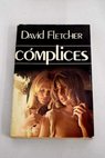 Cómplices / David Fletcher
