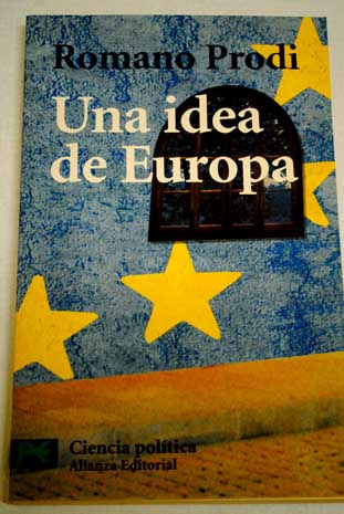 Una idea de Europa / Romano Prodi