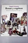 Rosas y espinas álbum de las españolas del siglo XX / Ángela Carmona