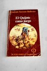 El Quijote como juego / Gonzalo Torrente Ballester