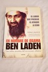 En nombre de Osama Ben Laden las redes secretas del terrorismo islmico / Roland Jacquard