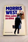 Dios salve su alma / Morris West
