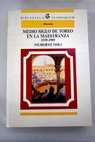 Medio siglo de tarea en la Maestranza 1939 1989 / Filiberto Mira
