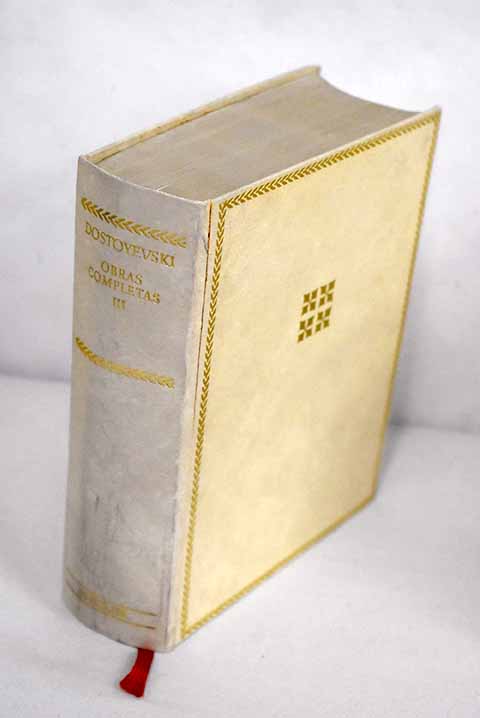 Obras completas tomo III / Fedor Dostoyevski
