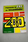 Programación del Z80 con Ensamblador / Olivier Lepape