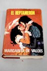 El Heptameron tomo I / Margarita de Valois