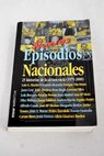 Nuevos episodios nacionales 25 historias de la democracia 1975 2000
