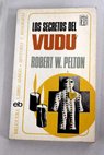 Los secretos del vud / Robert W Pelton