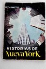 Historias de Nueva York / María Victoria Armesto