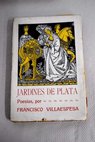 Jardines de plata poesías / Francisco Villaespesa