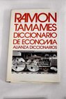 Diccionario de economa y finanzas / Ramn Tamames